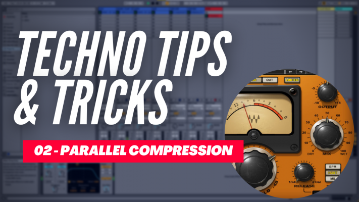 Techno Tips & Tricks 02 - Parallel Compression